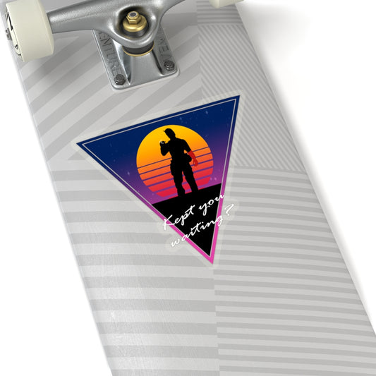 Transparent Sticker - Kept You Waiting