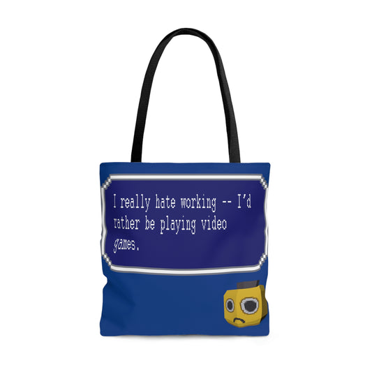 Tote Bag - I Really Hate Working