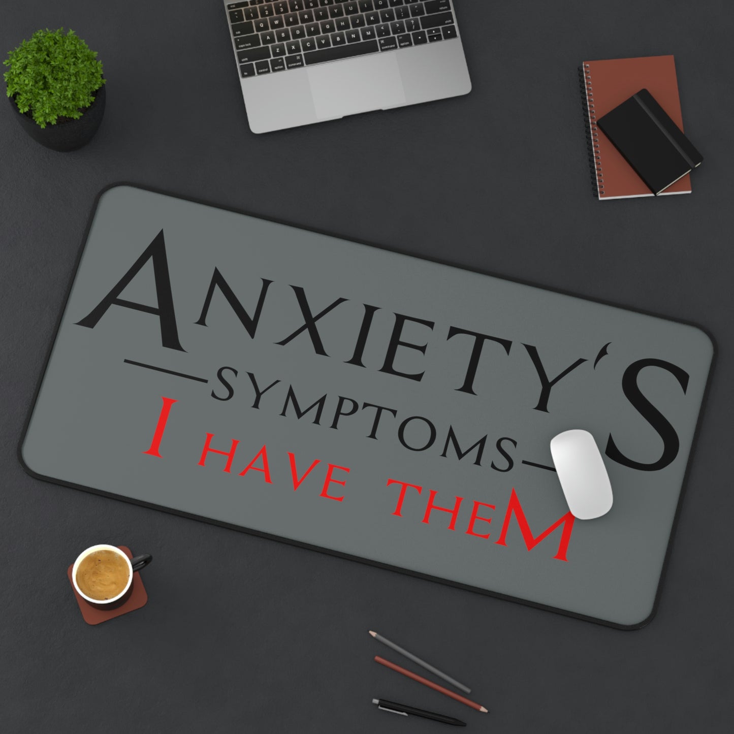Desk Mat - Anxiety's Symptons