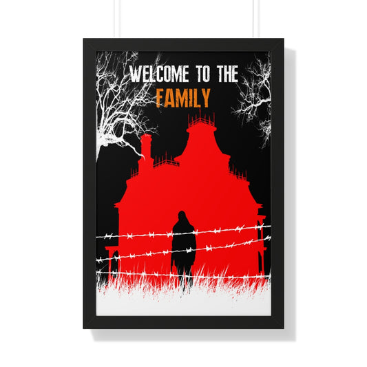 Framed Poster - Welcome to the Family