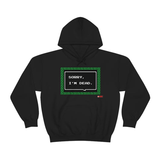 Unisex Hoodie - Sorry, I'm Dead