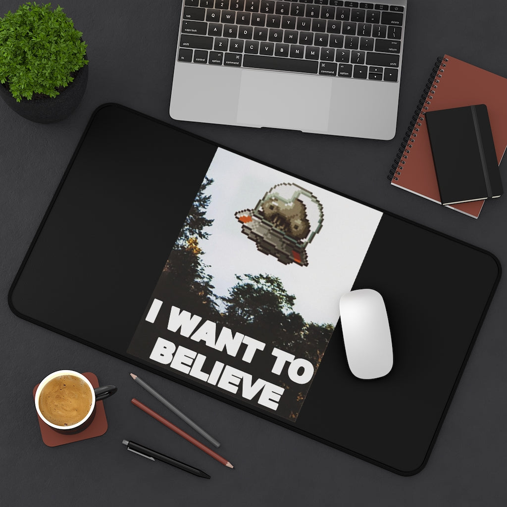 Desk Mat - I Want to Believe